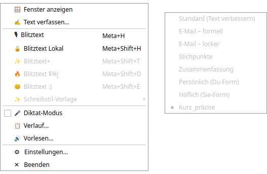 Tray-Kontextmenü mit allen fünf Workflows, Compose-Fenster, Schreibstil-Vorlagen, Diktatmodus, Verlauf und Einstellungen